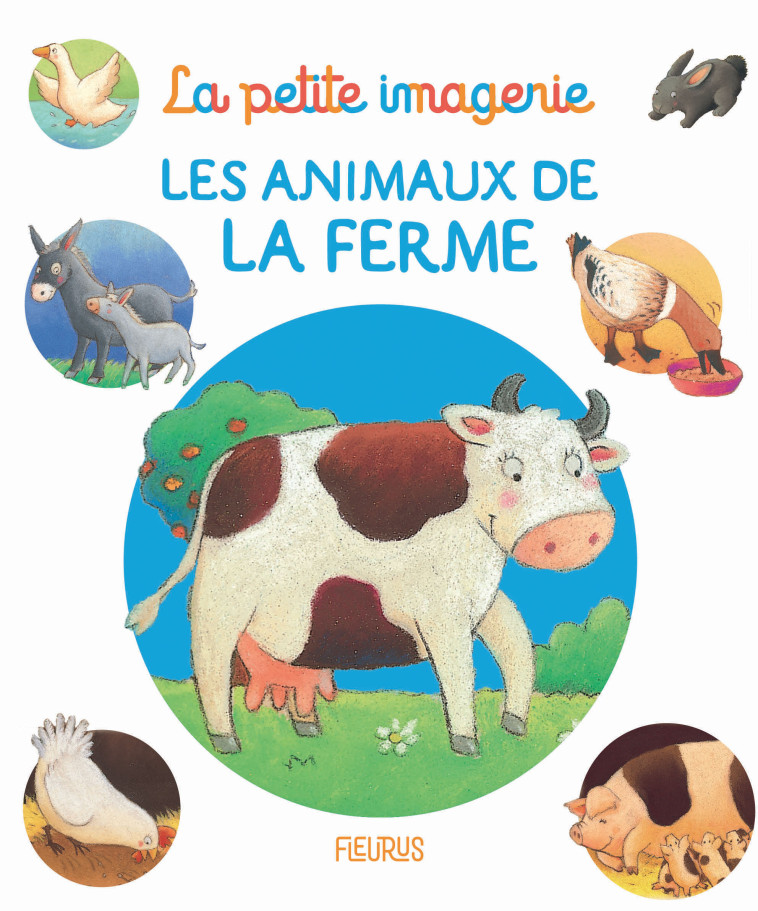 LES ANIMAUX DE LA FERME - Emilie Beaumont - FLEURUS