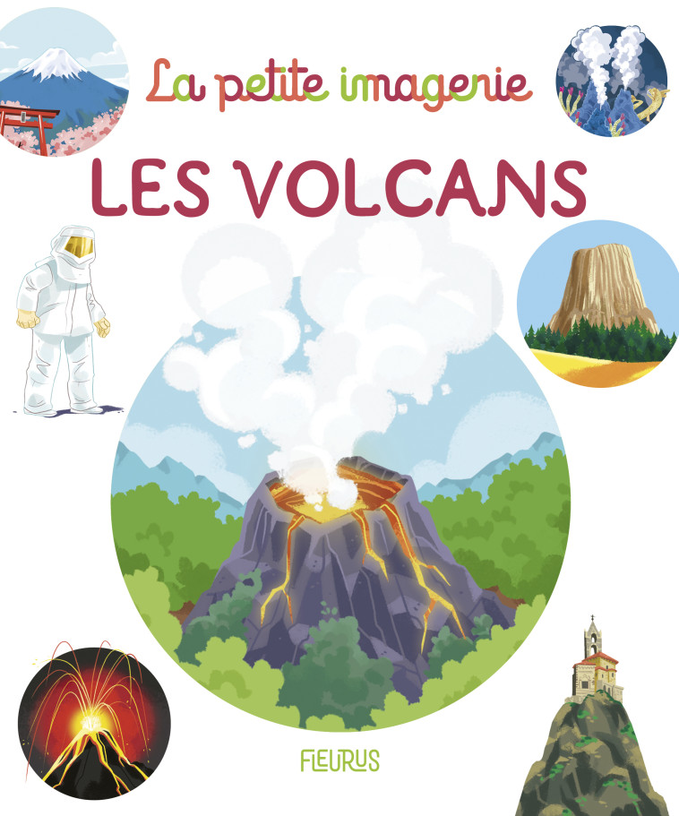 LES VOLCANS - Emilie Beaumont - FLEURUS