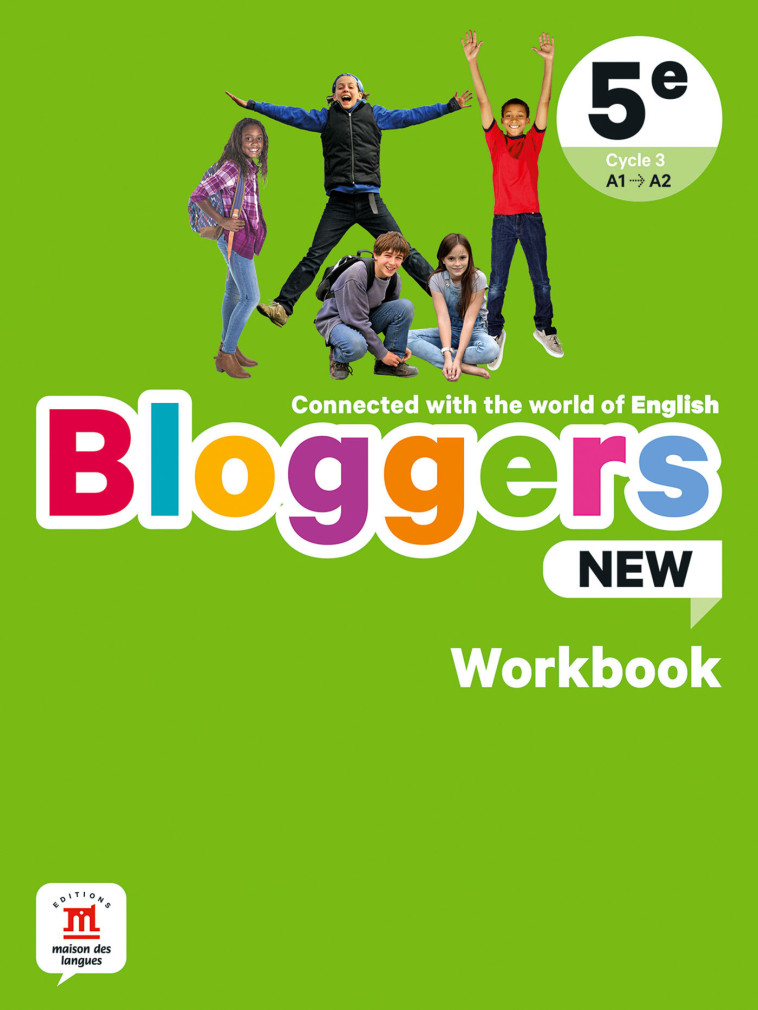 Bloggers NEW 5e - Cahier d'activités - Collectif  - MAISON LANGUES