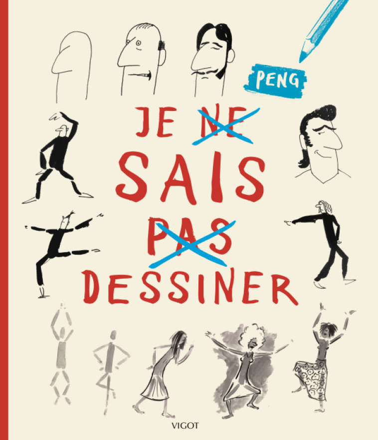 JE (NE) SAIS (PAS) DESSINER -  PENG - VIGOT