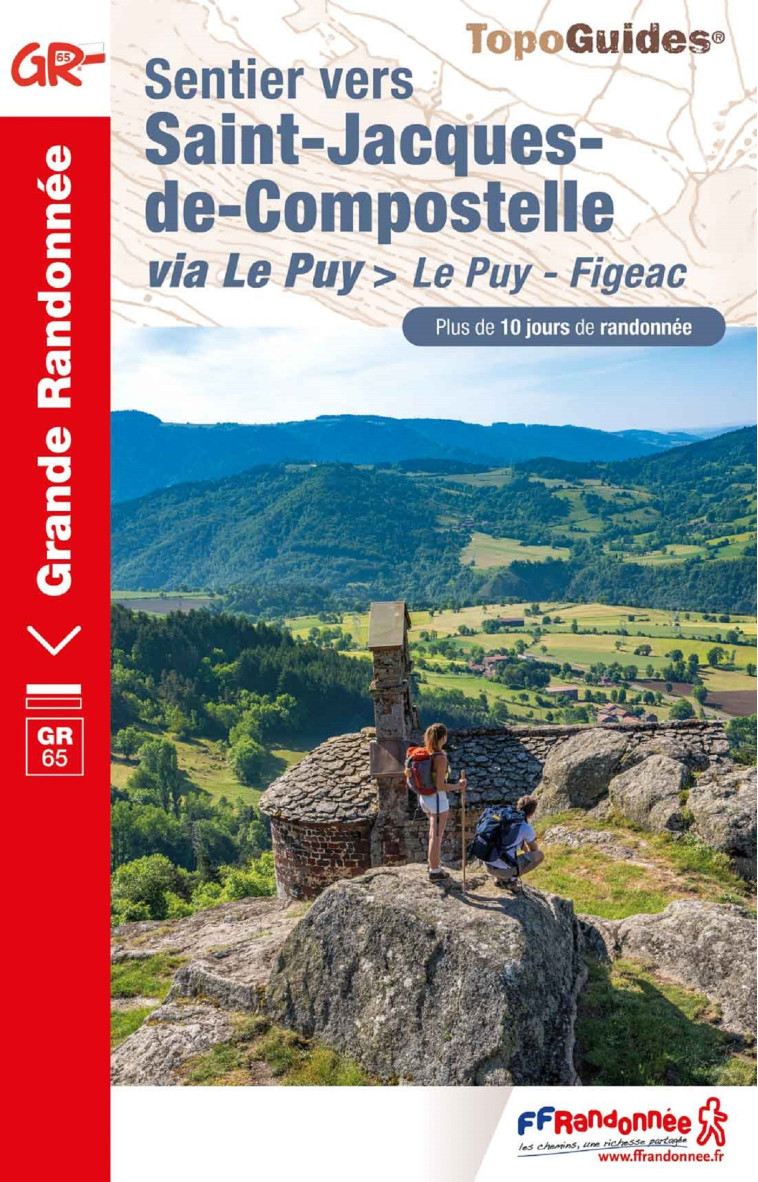 Sentier vers Saint-Jacques-de-Compostelle : Le Puy - Figeac - Collectif  - FFRP