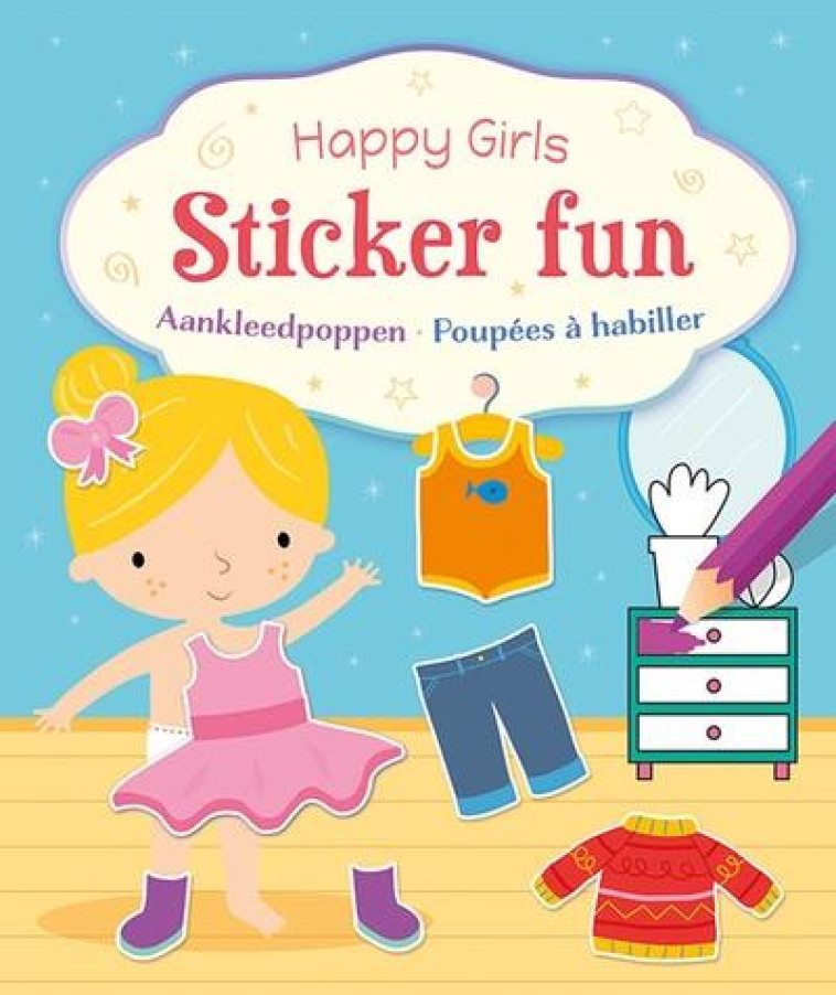 HAPPY GIRLS STICKER FUN - POUPEES A HABILLER - THEISSEN, PETRA P. - NC