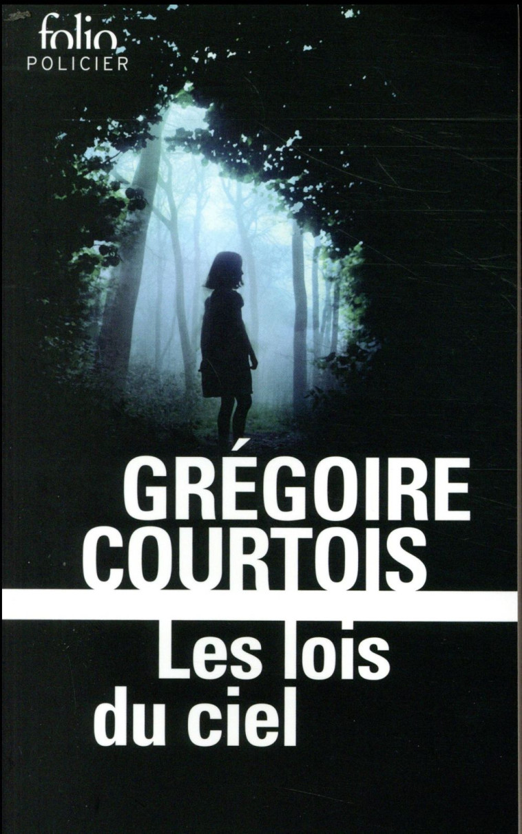 LES LOIS DU CIEL - COURTOIS GREGOIRE - GALLIMARD