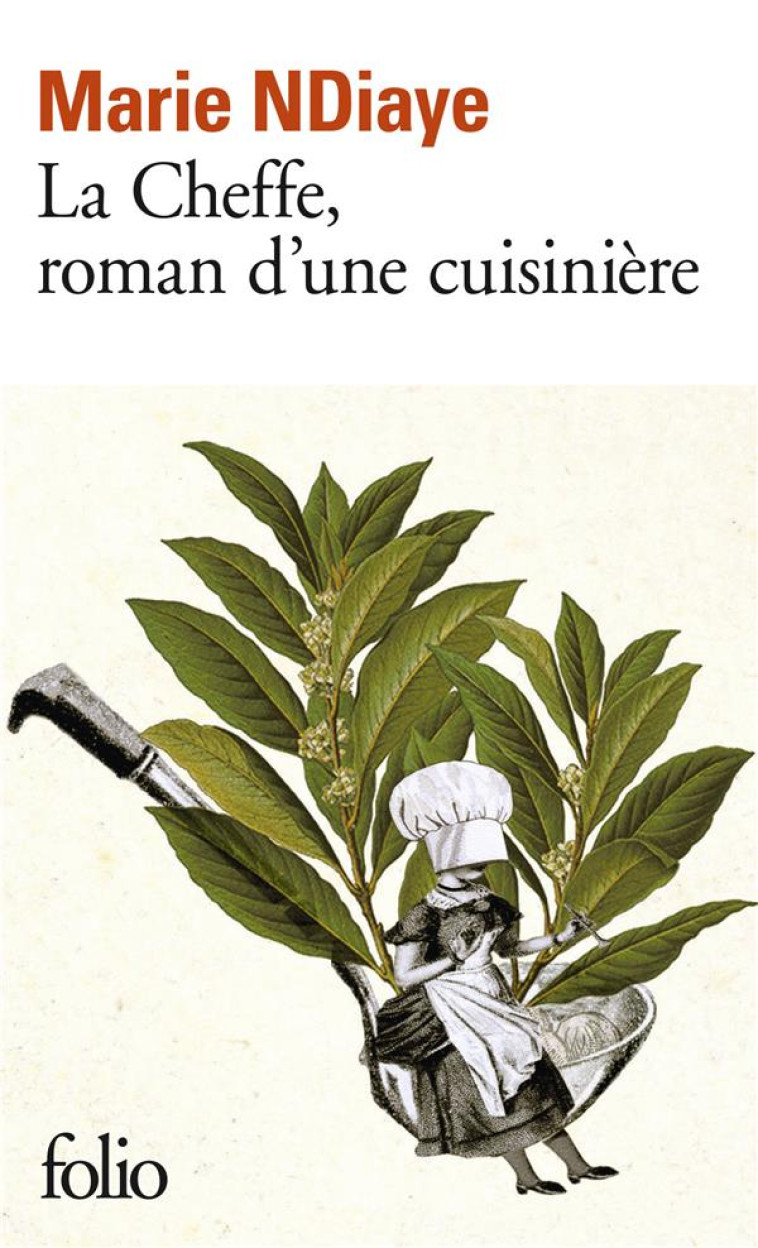 LA CHEFFE, ROMAN D-UNE CUISINIERE - NDIAYE MARIE - GALLIMARD