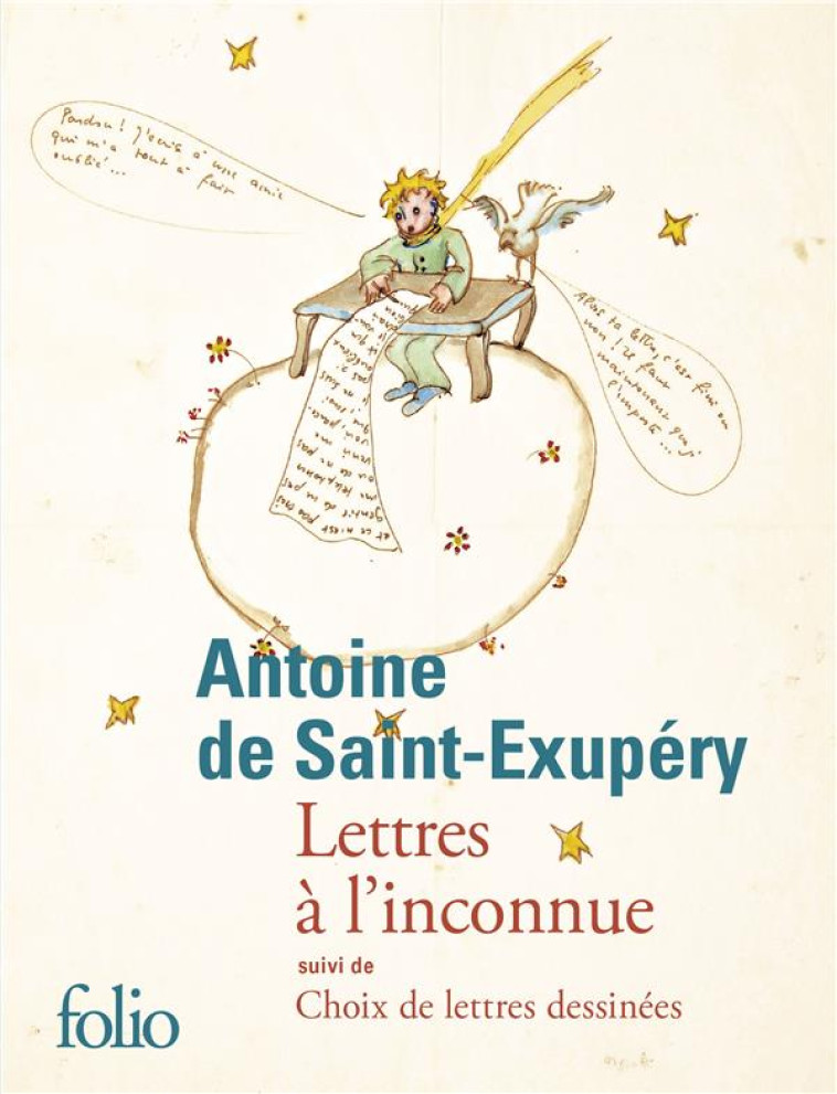 LETTRES A L-INCONNUE/CHOIX DE LETTRES DESSINEES - SAINT-EXUPERY A D. - GALLIMARD