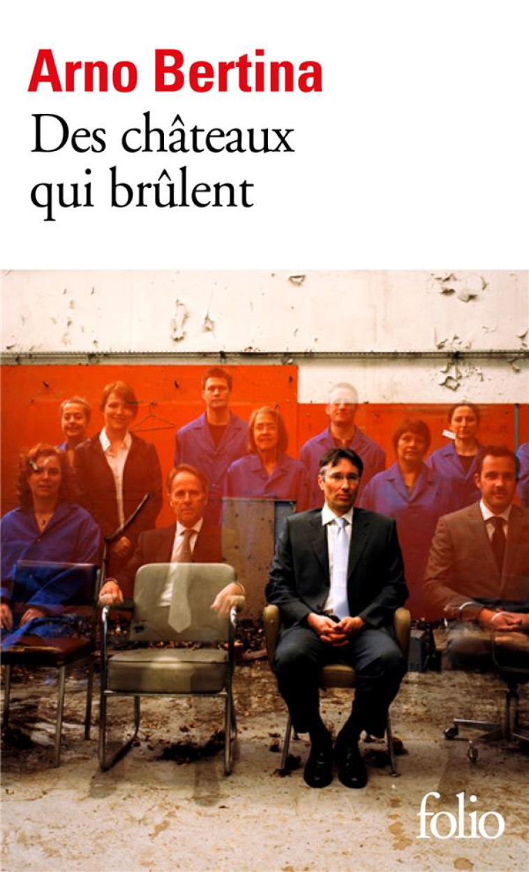 DES CHATEAUX QUI BRULENT - BERTINA ARNO - GALLIMARD