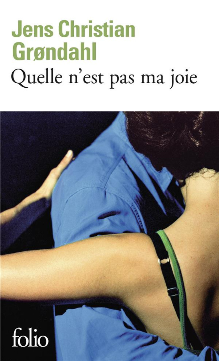 QUELLE N-EST PAS MA JOIE - GRONDAHL J C. - GALLIMARD