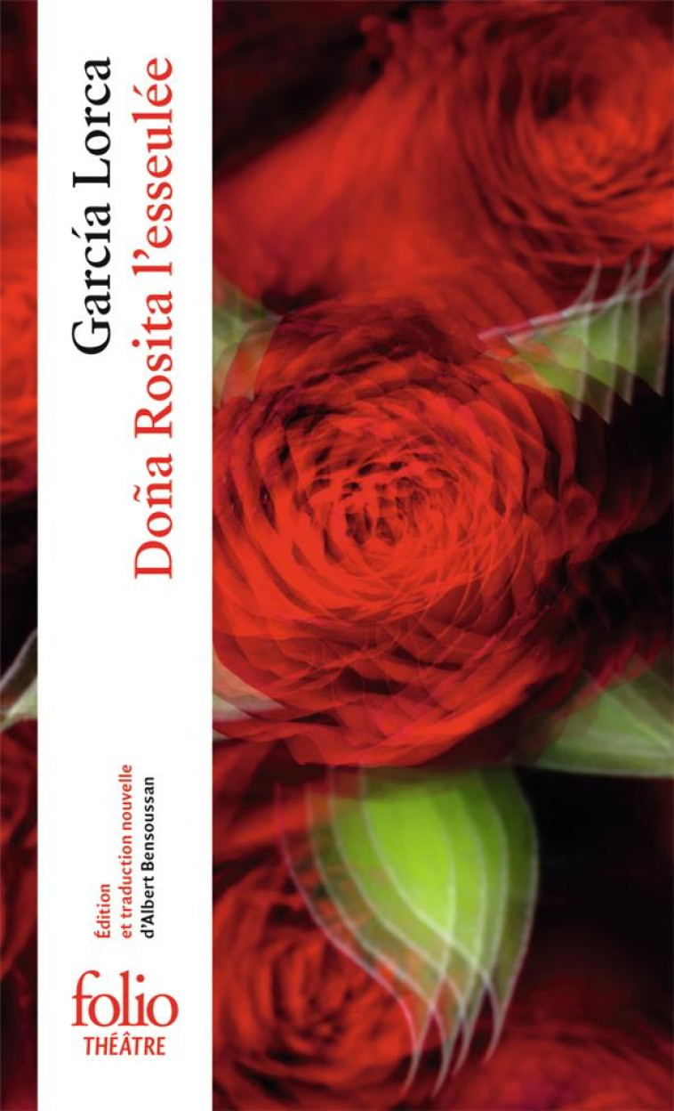 DONA ROSITA L-ESSEULEE - OU LE LANGAGE DES FLEURS - GARCIA LORCA F. - GALLIMARD