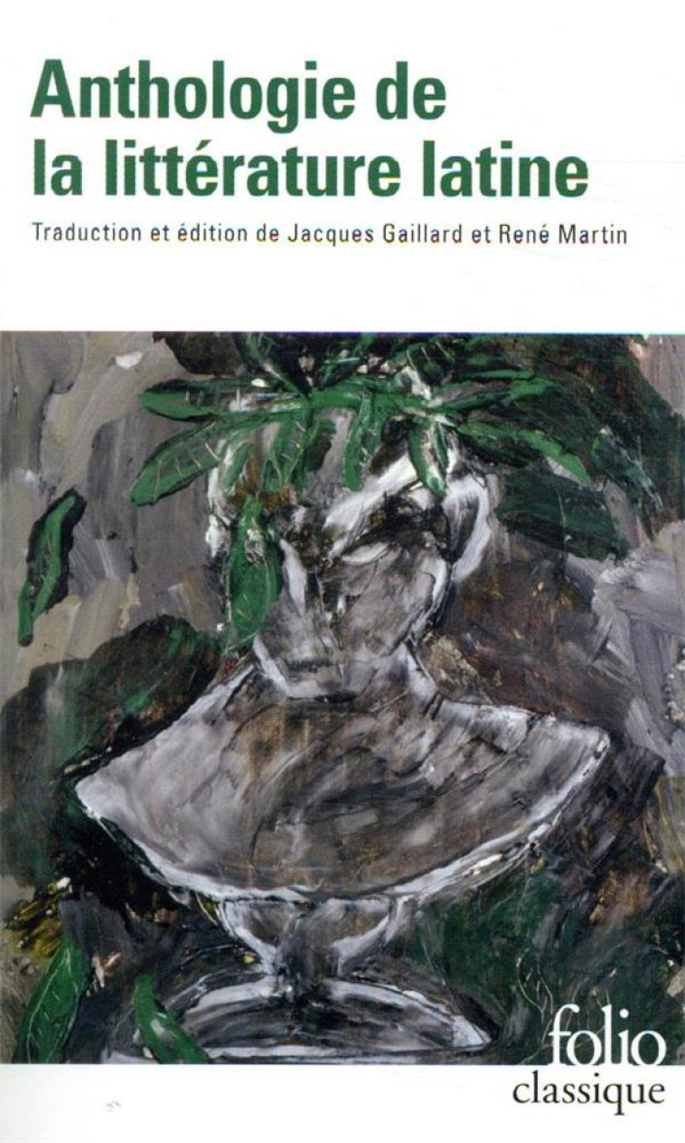 ANTHOLOGIE DE LA LITTERATURE LATINE - COLLECTIFS/GAILLARD - GALLIMARD