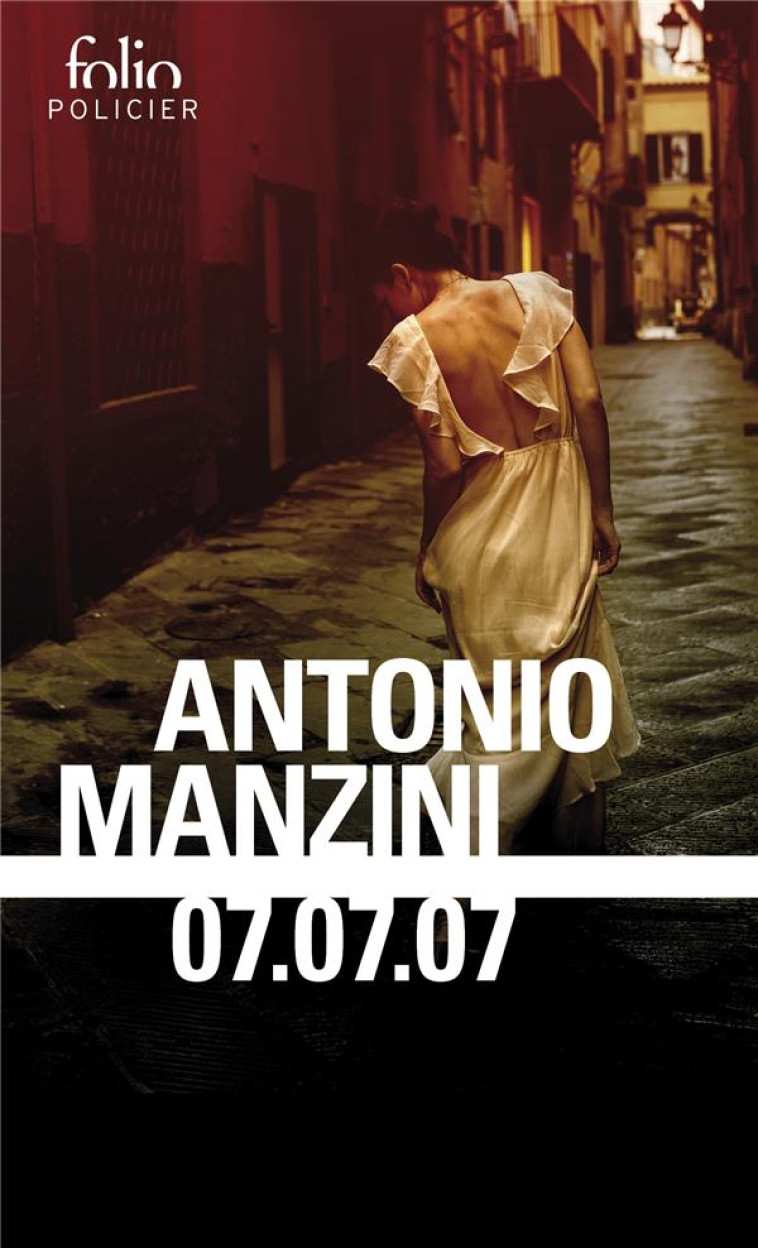 07.07.07 - UNE ENQUETE DE ROCCO SCHIAVONE - MANZINI ANTONIO - GALLIMARD