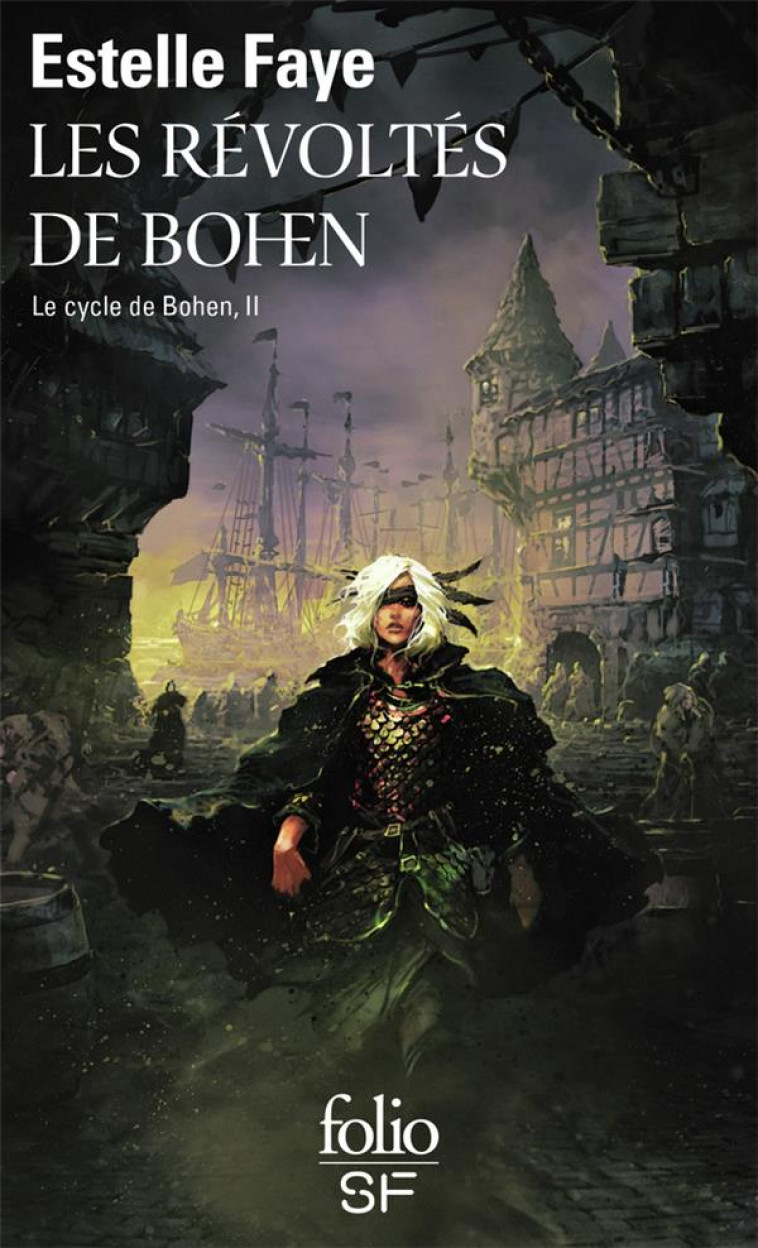 LE CYCLE DE BOHEN - T02 - LES REVOLTES DE BOHEN - FAYE ESTELLE - GALLIMARD