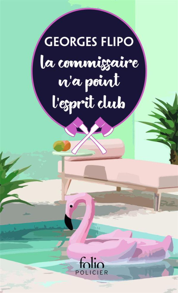 LA COMMISSAIRE N-A POINT L-ESPRIT CLUB - UNE ENQUETE DE LA COMMISSAIRE VIVIANE LANCIER - FLIPO GEORGES - GALLIMARD