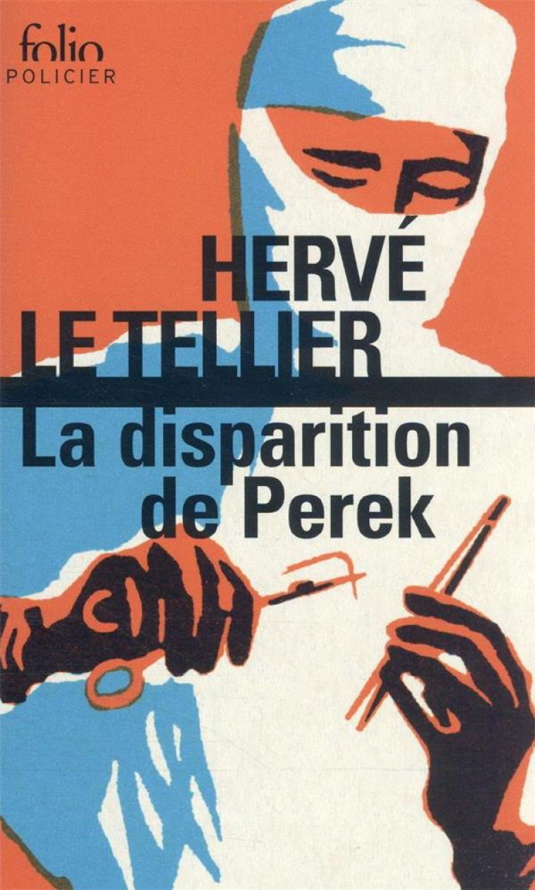 LA DISPARITION DE PEREK - UNE ENQUETE DE GABRIEL LECOUVREUR, DIT LE POULPE - LE TELLIER HERVE - GALLIMARD