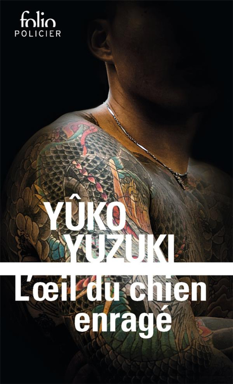 L-OEIL DU CHIEN ENRAGE - YUZUKI YUKO - GALLIMARD