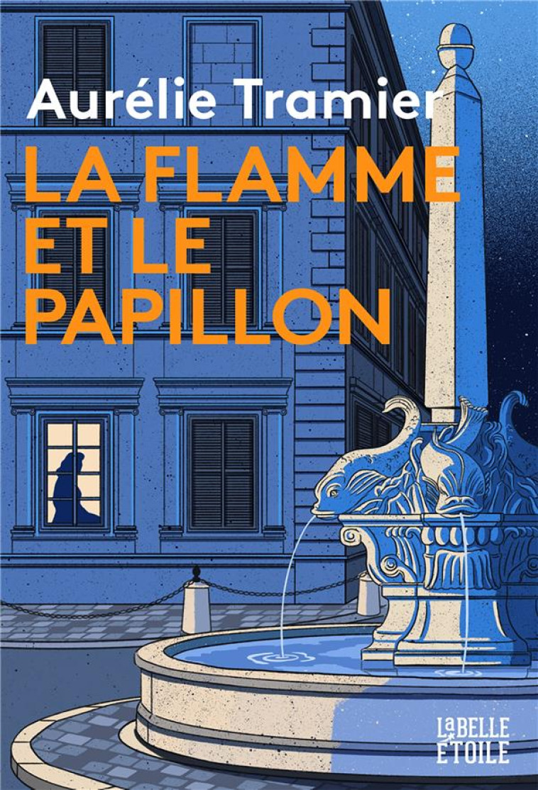 LA FLAMME ET LE PAPILLON - TRAMIER AURELIE - MARABOUT