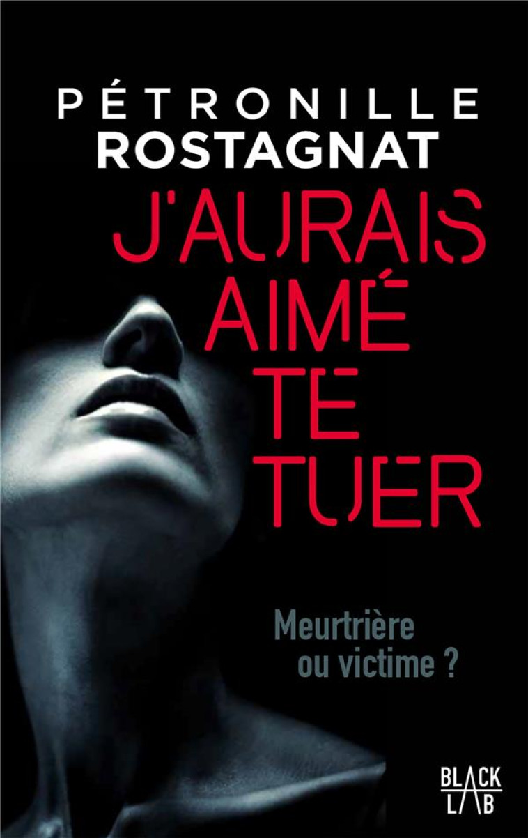 J-AURAIS AIME TE TUER - ROSTAGNAT PETRONILLE - MARABOUT