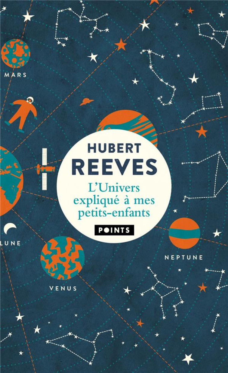 L-UNIVERS EXPLIQUE A MES PETITS-ENFANTS - REEVES HUBERT - POINTS