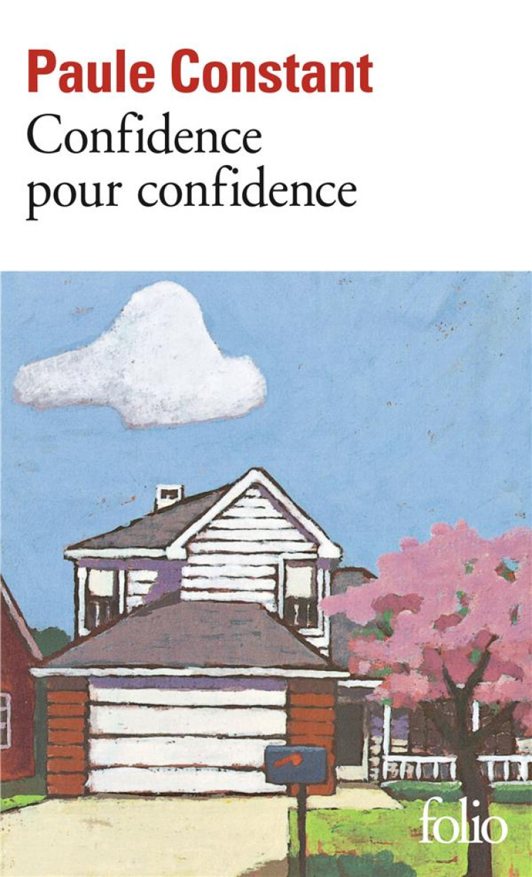 CONFIDENCE POUR CONFIDENCE - CONSTANT PAULE - GALLIMARD