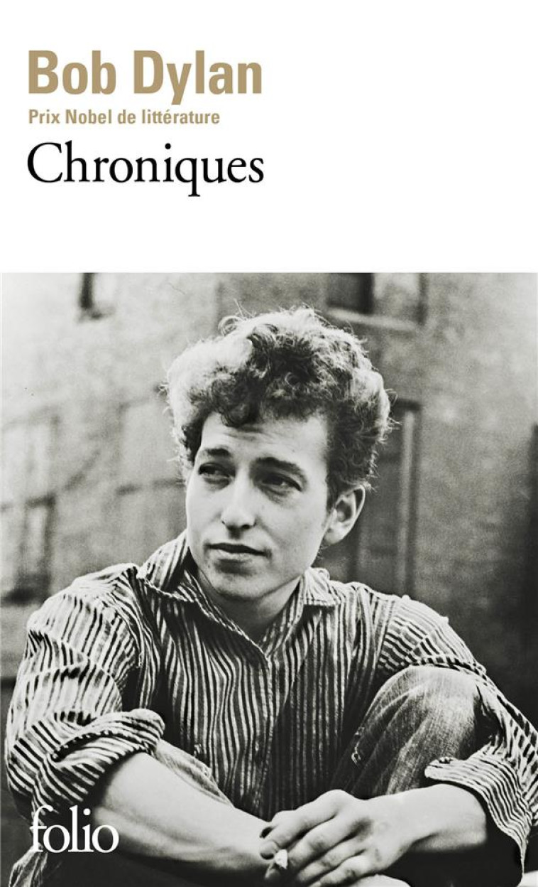 CHRONIQUES - VOL01 - DYLAN BOB - GALLIMARD