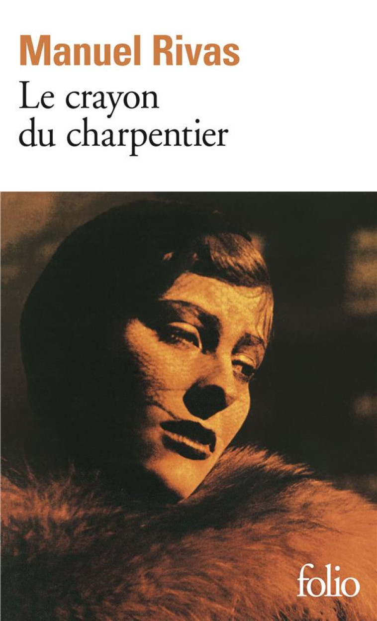 LE CRAYON DU CHARPENTIER - RIVAS MANUEL - GALLIMARD