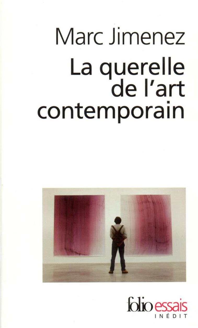 LA QUERELLE DE L-ART CONTEMPORAIN - JIMENEZ MARC - GALLIMARD