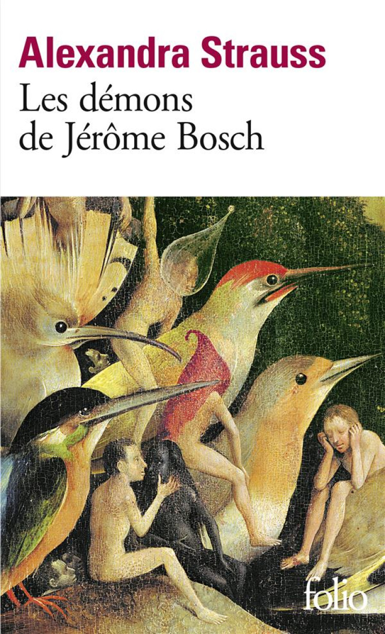 LES DEMONS DE JEROME BOSCH - STRAUSS ALEXANDRA - GALLIMARD