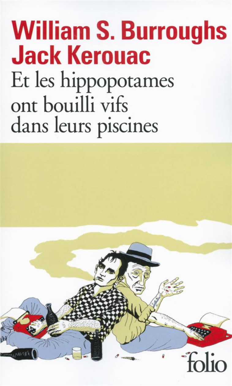 ET LES HIPPOPOTAMES ONT BOUILLI VIFS DANS LEURS PISCINES - BURROUGHS/KEROUAC - Gallimard