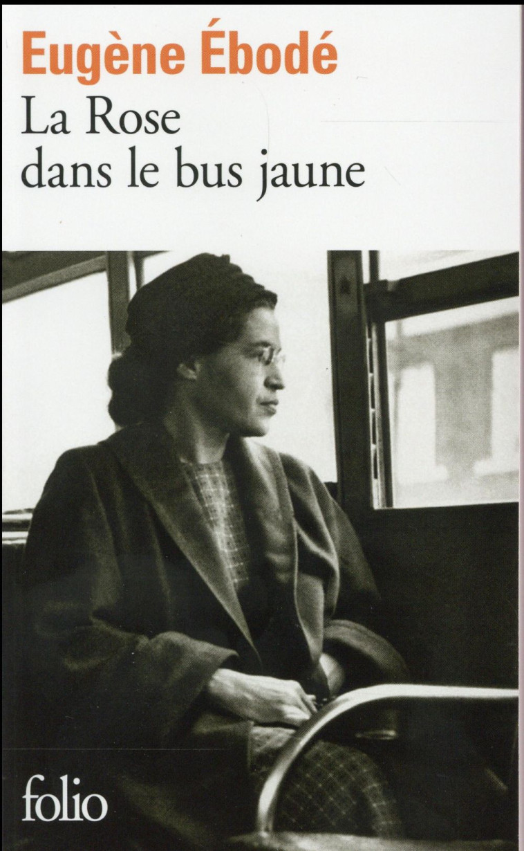 LA ROSE DANS LE BUS JAUNE - EBODE EUGENE - Gallimard