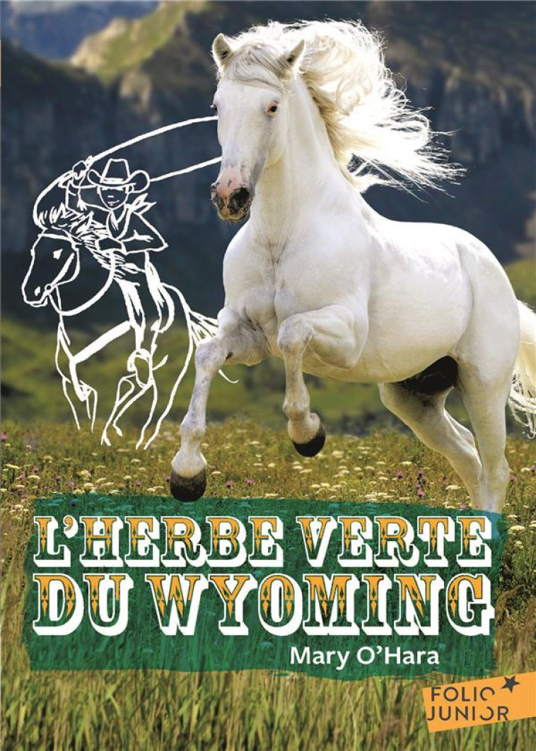 L-HERBE VERTE DU WYOMING - O-HARA/GLASAUER - GALLIMARD