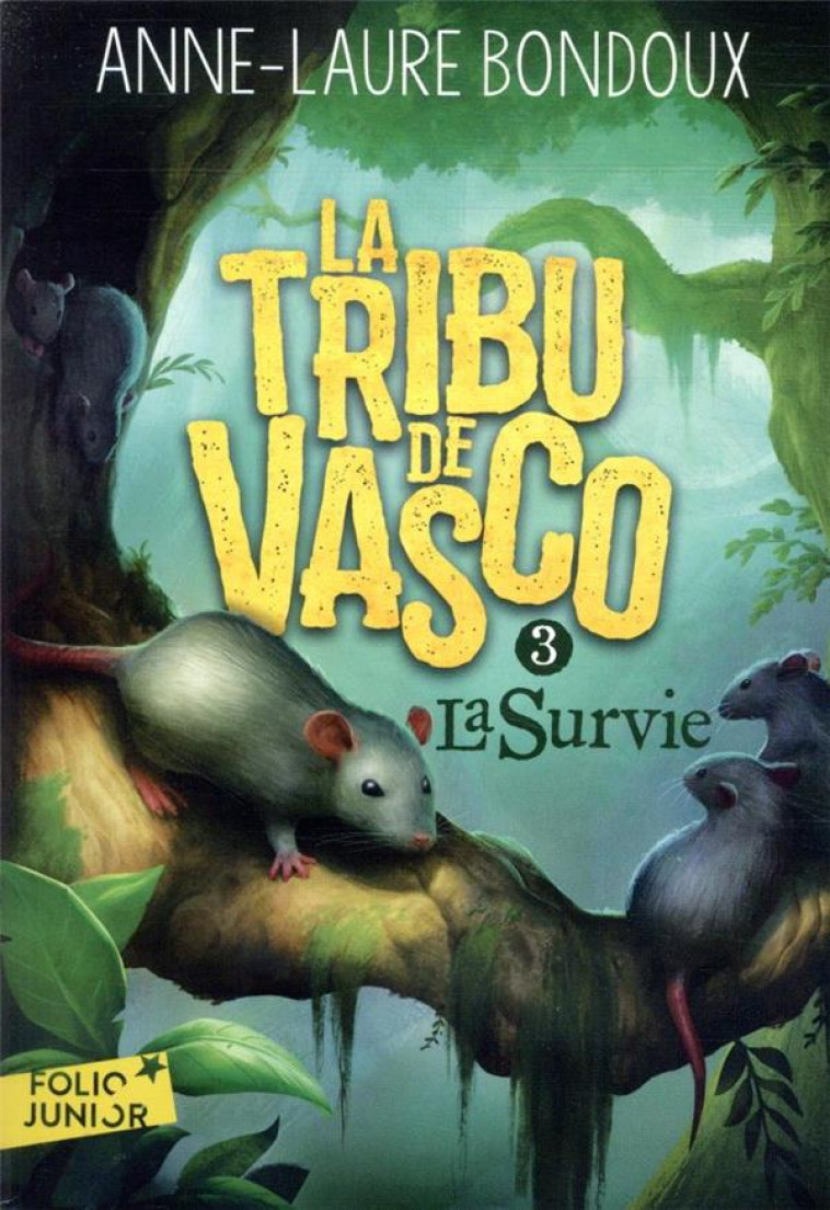 LA TRIBU DE VASCO - VOL03 - LA SURVIE - BONDOUX ANNE-LAURE - GALLIMARD