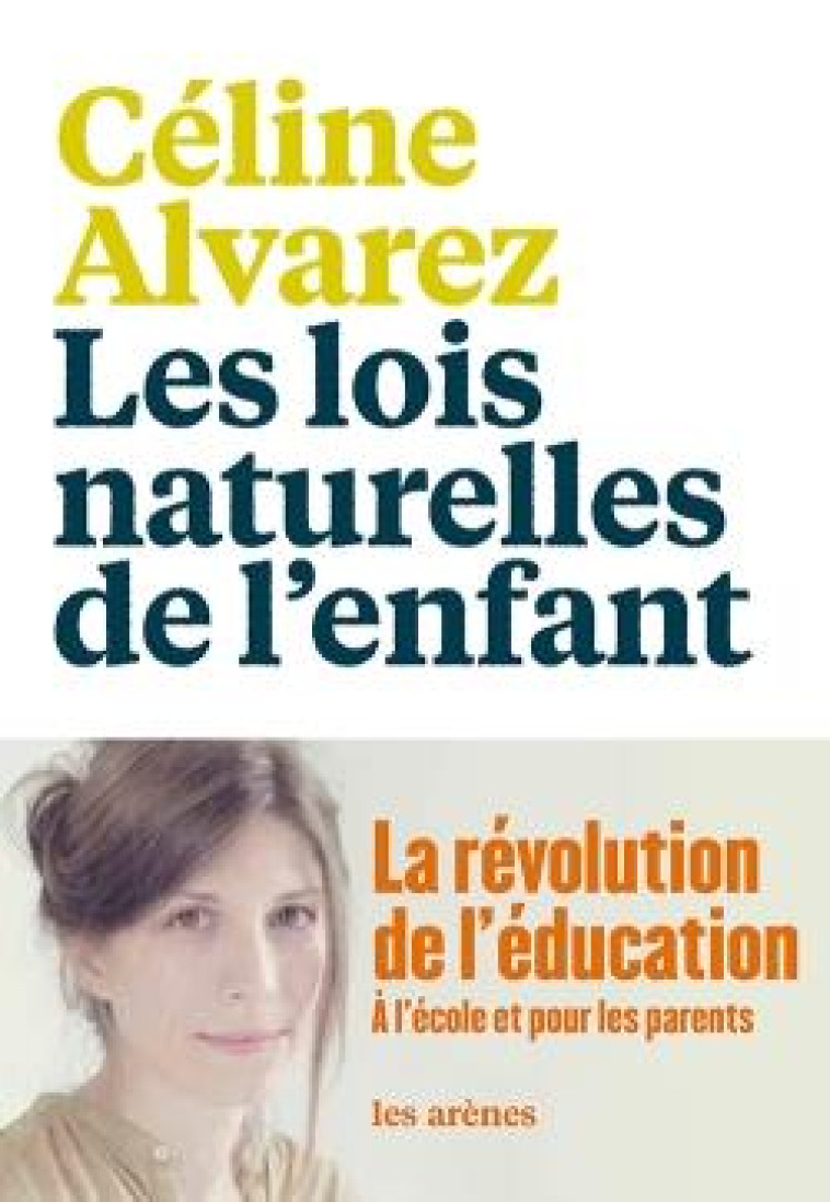 LES LOIS NATURELLES DE L-ENFANT - ALVAREZ CELINE - Les Arènes