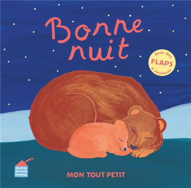 BONNE NUIT - MON TOUT PETIT - POLLET CLEMENCE - ALBIN MICHEL