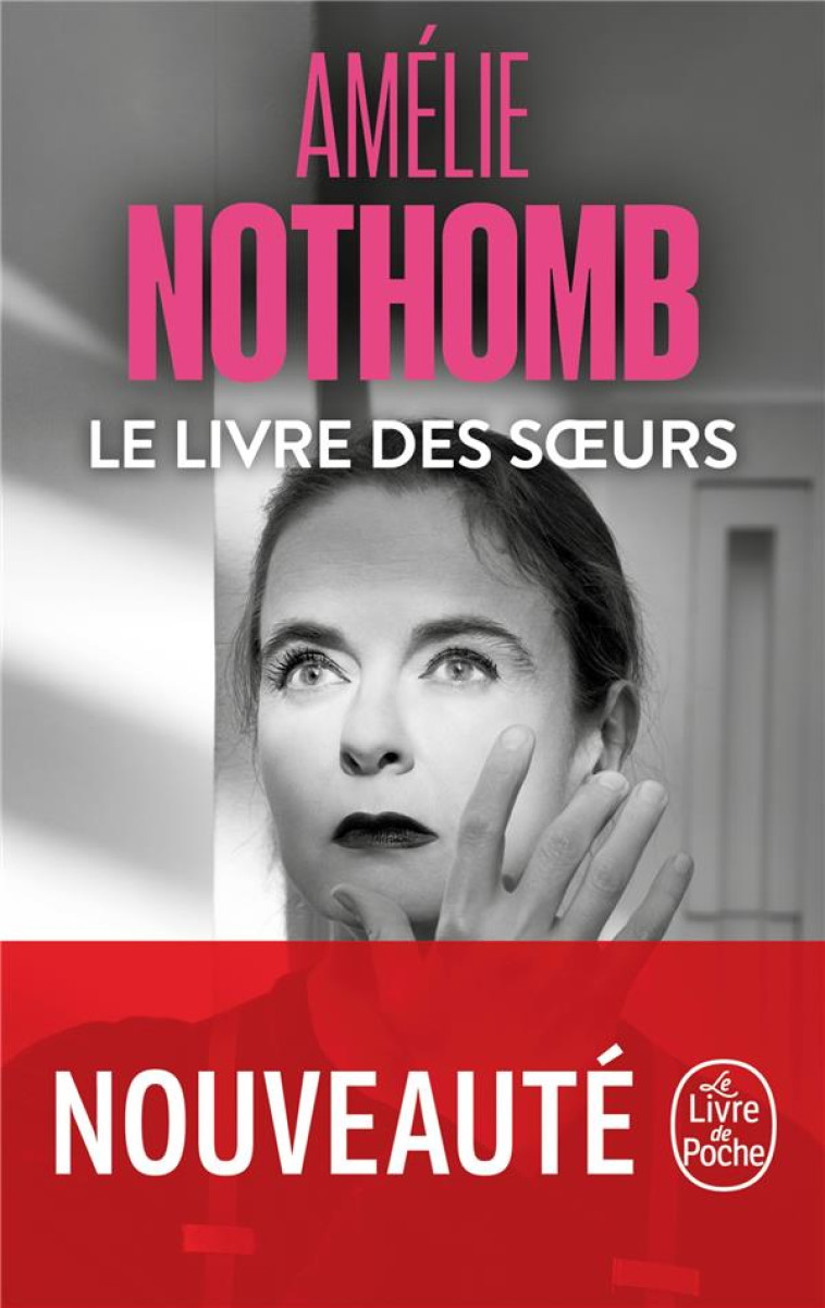 LE LIVRE DES SOEURS - NOTHOMB AMELIE - LGF/Livre de Poche