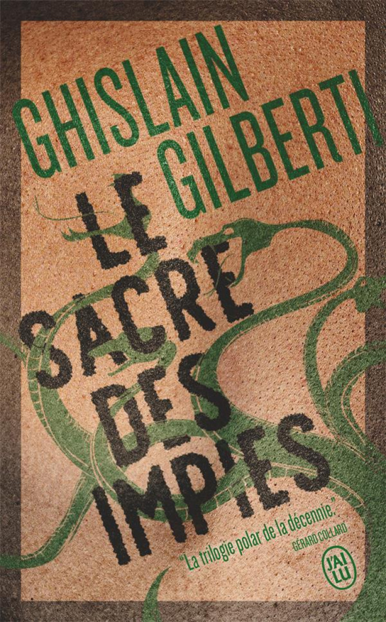 LA TRILOGIE DES OMBRES - VOL03 - LE SACRE DES IMPIES - GILBERTI GHISLAIN - J'AI LU