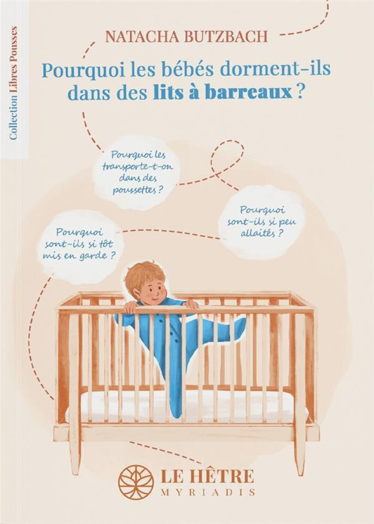 POURQUOI LES BEBES DORMENT-ILS DANS DES LITS A BARREAUX ? - BUTZBACH NATACHA - DU LUMIGNON