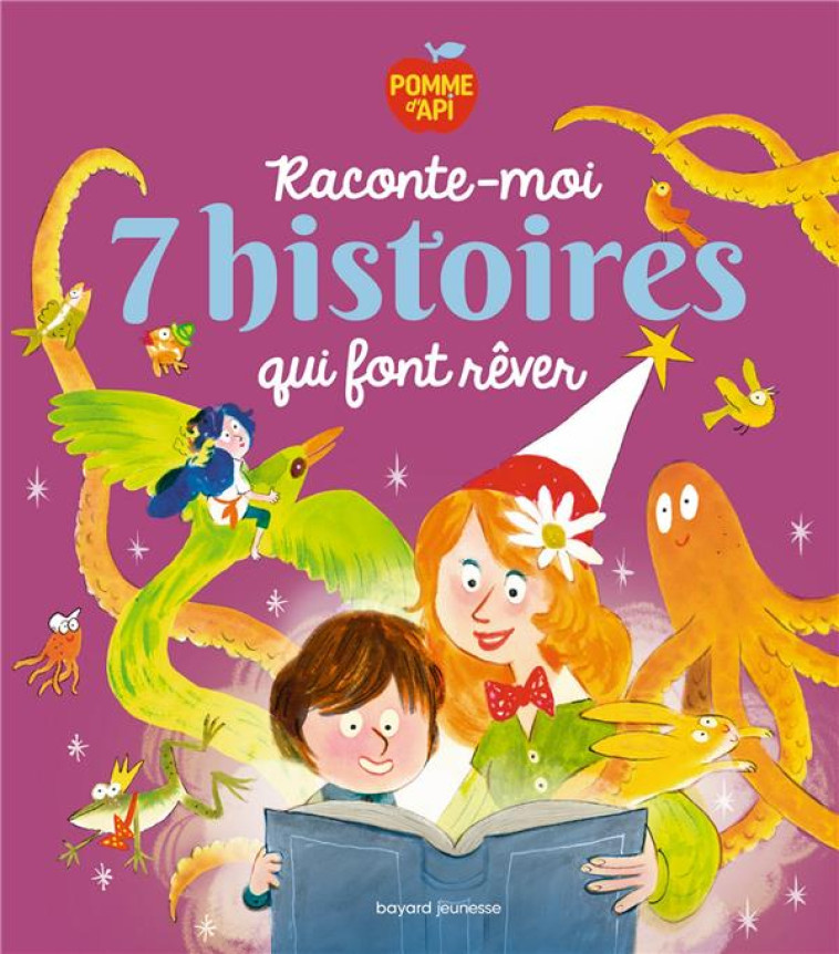 RACONTE-MOI 7 HISTOIRES QUI FONT REVER - DE LESTRADE/SIMON - BAYARD JEUNESSE