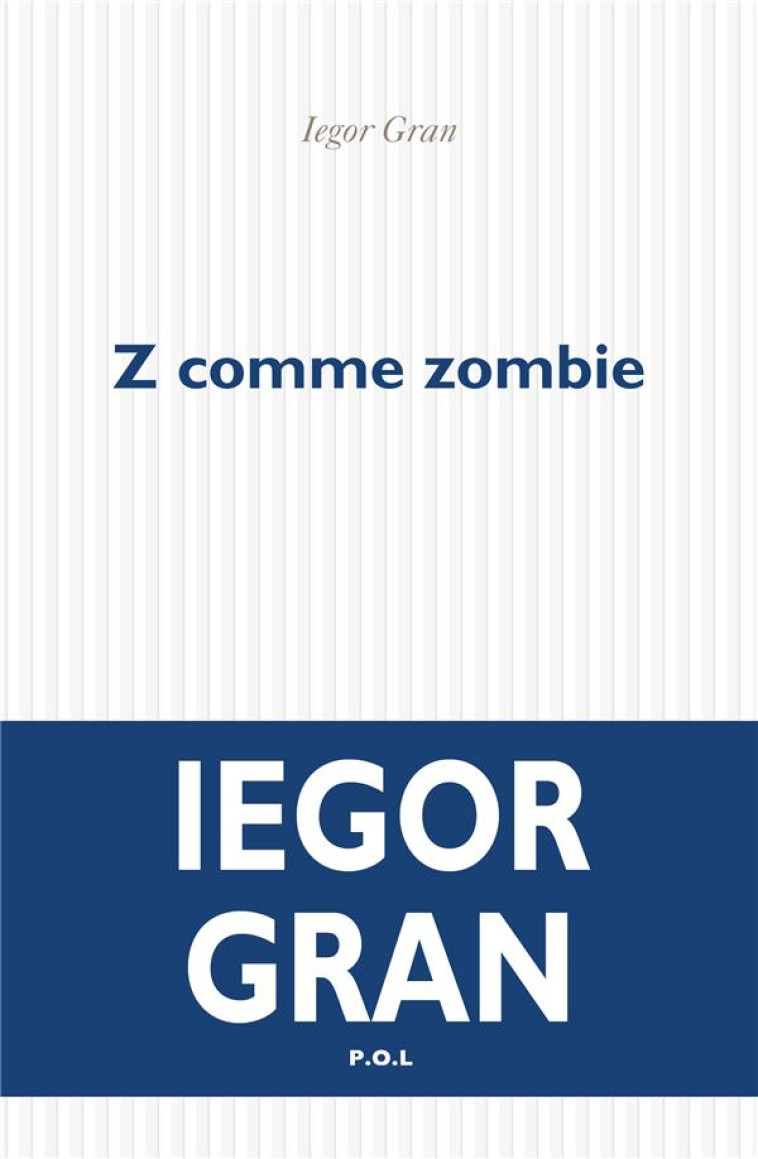 Z COMME ZOMBIE - GRAN IEGOR - POL