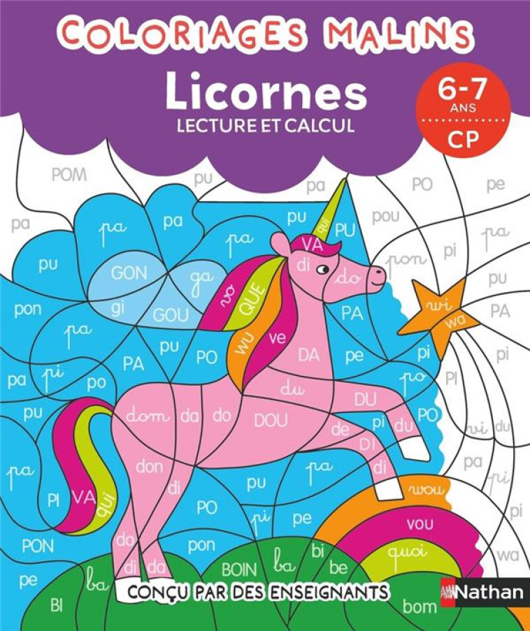 COLORIAGES MALINS - LICORNES LECTURE ET CALCUL - 6-7 ANS CP - PETIT-JEAN/MONNIER - CLE INTERNAT