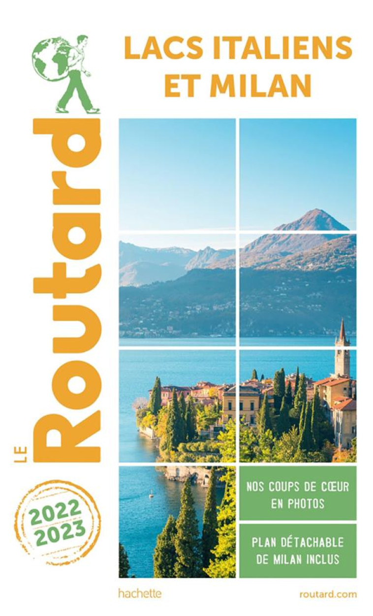 GUIDE DU ROUTARD LACS ITALIENS ET MILAN 2022/23 - COLLECTIF - HACHETTE