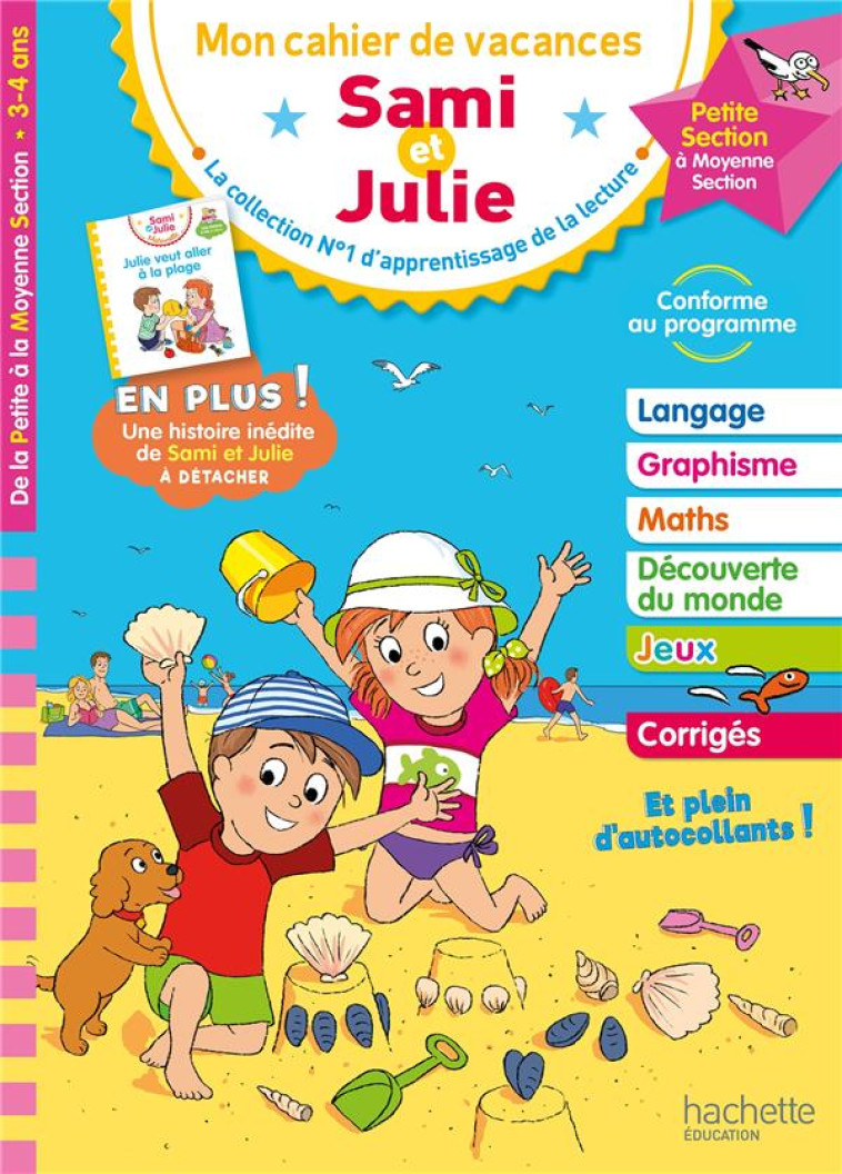 SAMI ET JULIE - DE LA PETITE A LA MOYENNE SECTION - CAHIER DE VACANCES 2023 - MARCEL/BOYER - HACHETTE