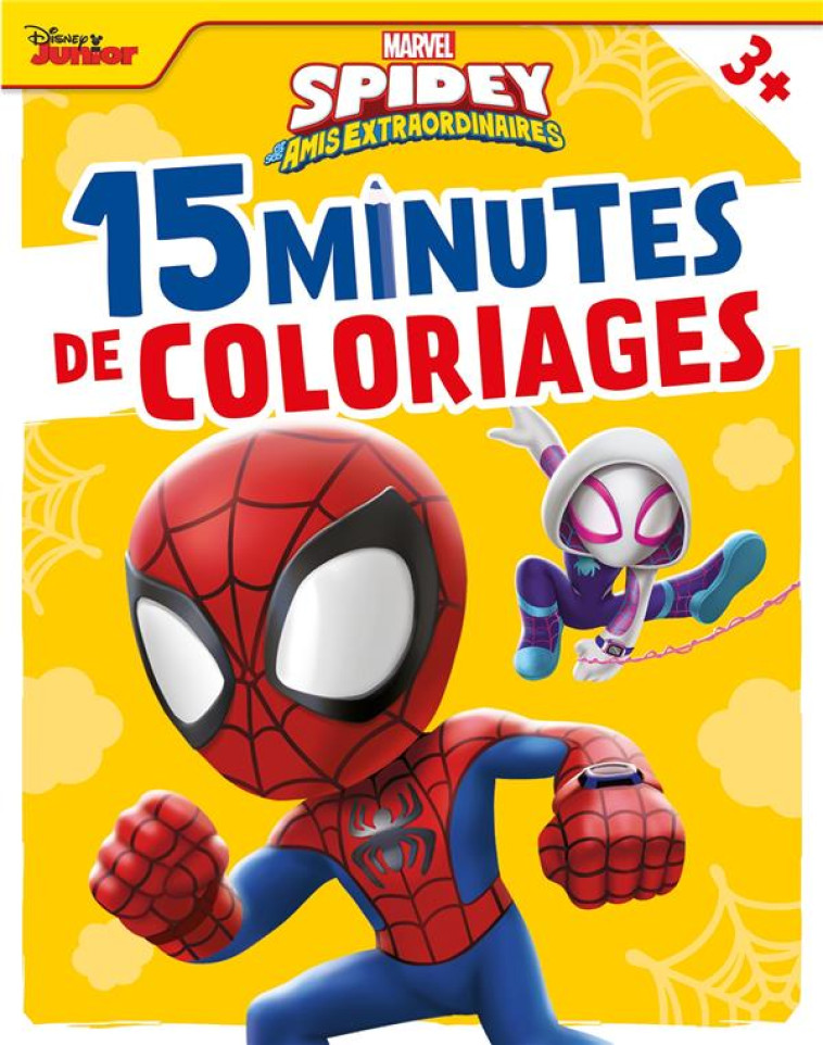 SPIDEY ET SES AMIS EXTRAORDINAIRES - 15 MINUTES DE COLORIAGES - MARVEL - XXX - HACHETTE