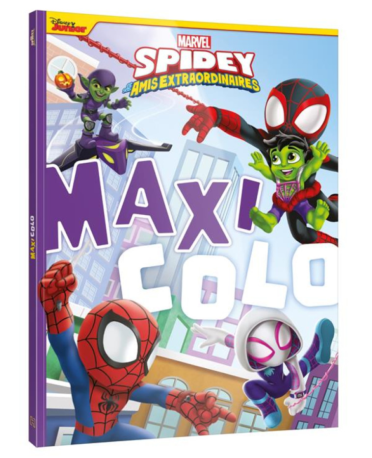 SPIDEY ET SES AMIS EXTRAORDINAIRES - MAXI COLO - MARVEL - XXX - HACHETTE