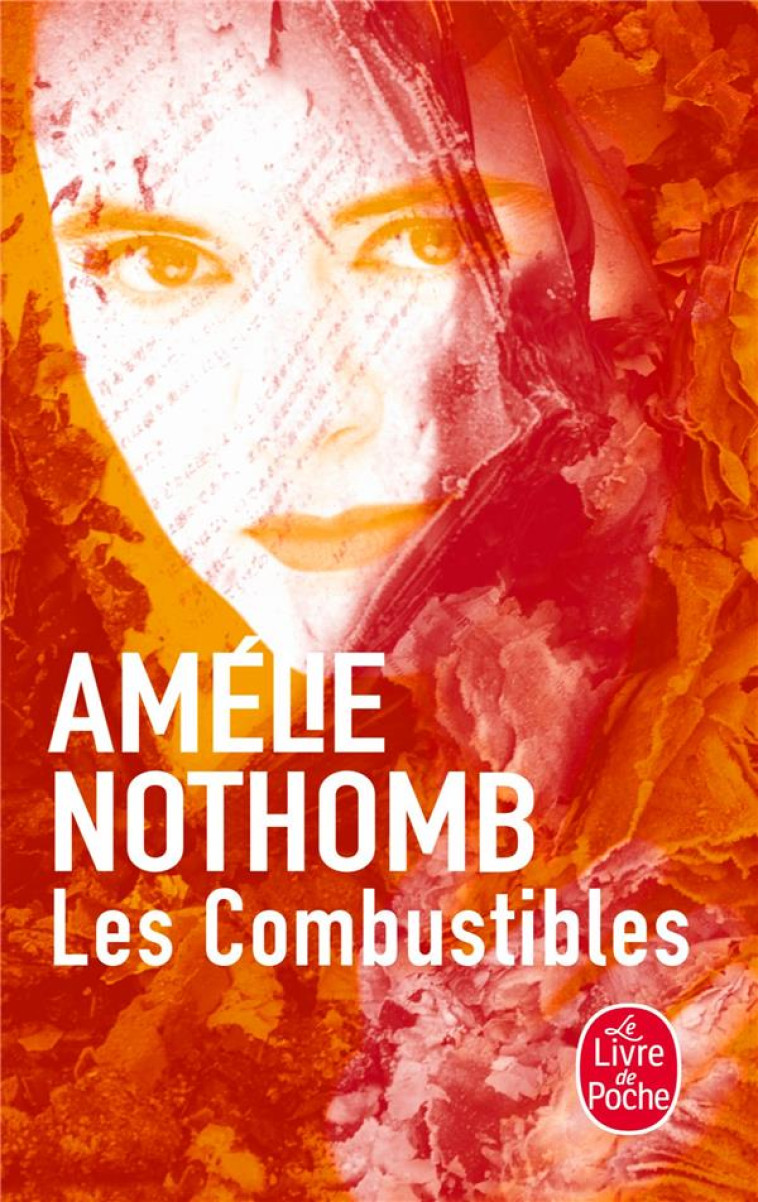 LES COMBUSTIBLES - NOTHOMB AMELIE - LGF/Livre de Poche