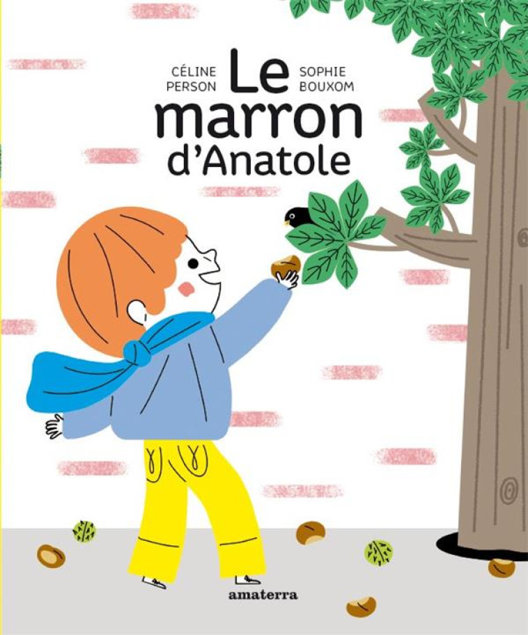 LE MARRON D-ANATOLE - PERSON/BOUXOM - AMATERRA