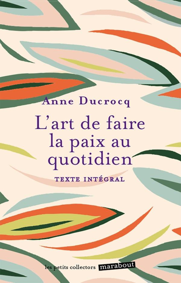 L-ART DE FAIRE LA PAIX AU QUOTIDIEN - DUCROCQ ANNE - MARABOUT