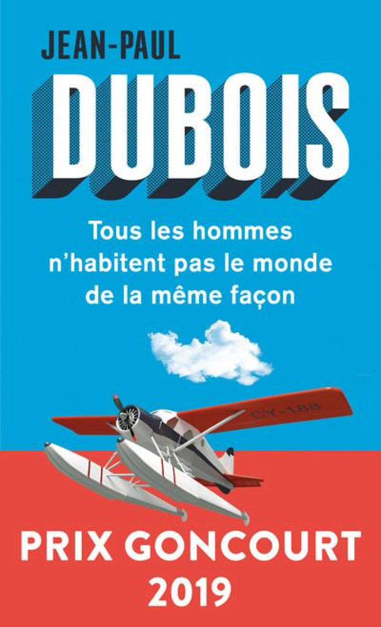 TOUS LES HOMMES N-HABITENT PAS LE MONDE DE LA MEME FACON - DUBOIS JEAN-PAUL - POINTS