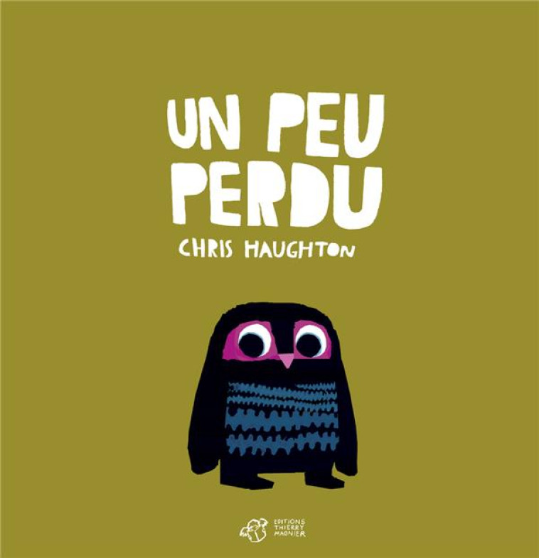 UN PEU PERDU - HAUGHTON CHRIS - THIERRY MAGNIER