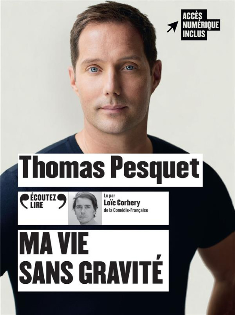 MA VIE SANS GRAVITE - AUDIO - PESQUET THOMAS - GALLIMARD