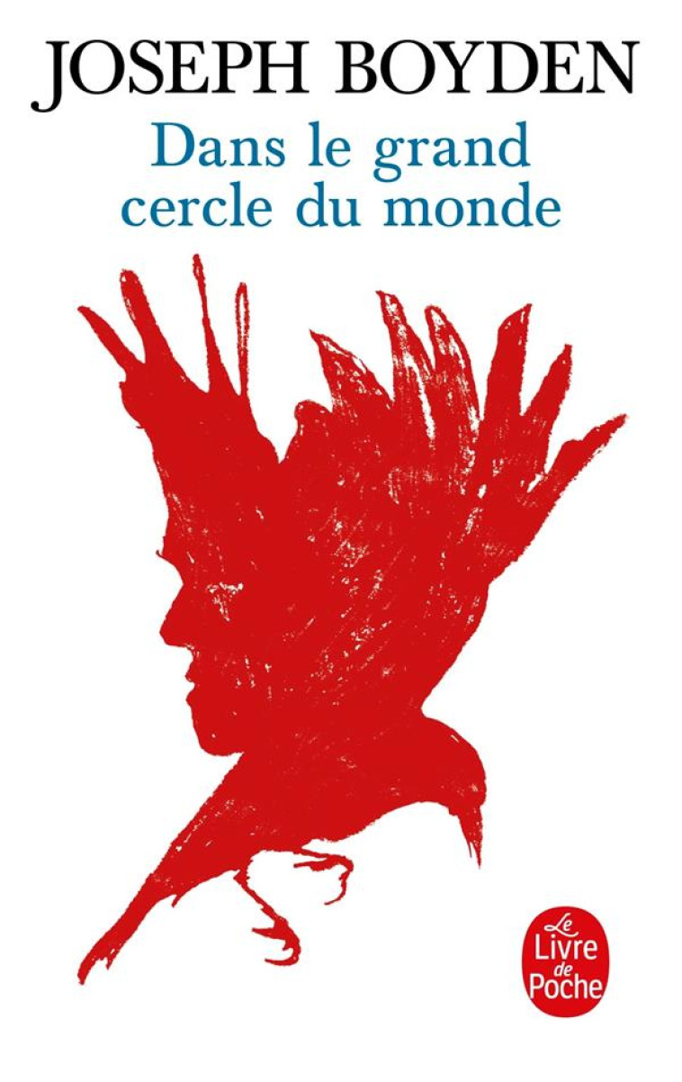 DANS LE GRAND CERCLE DU MONDE - BOYDEN JOSEPH - Le Livre de poche