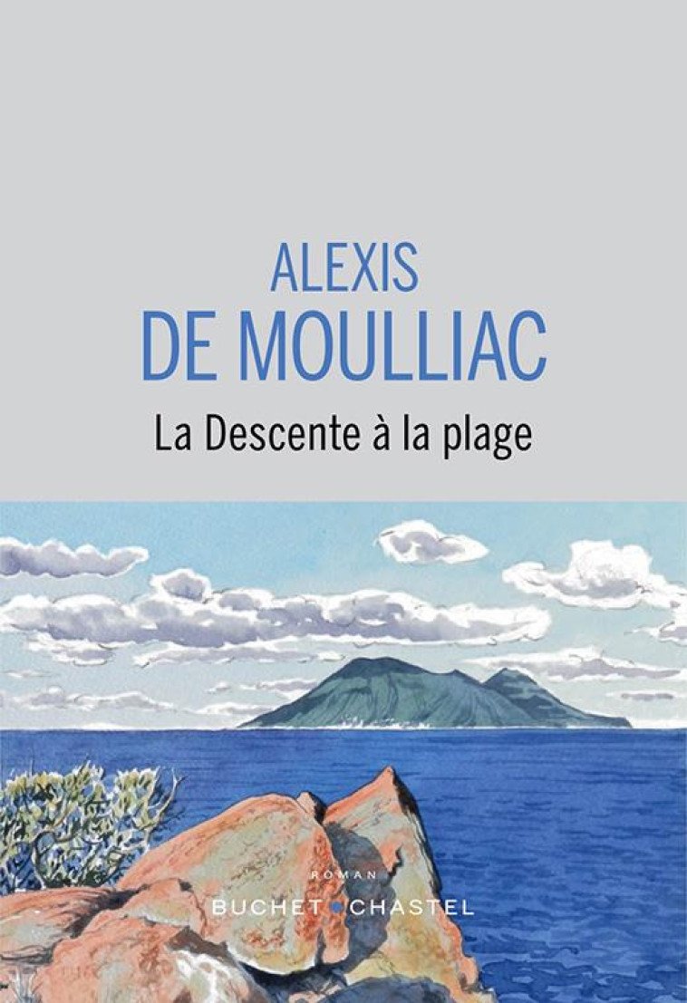 LA DESCENTE A LA PLAGE - DE MOULLIAC ALEXIS - BUCHET CHASTEL